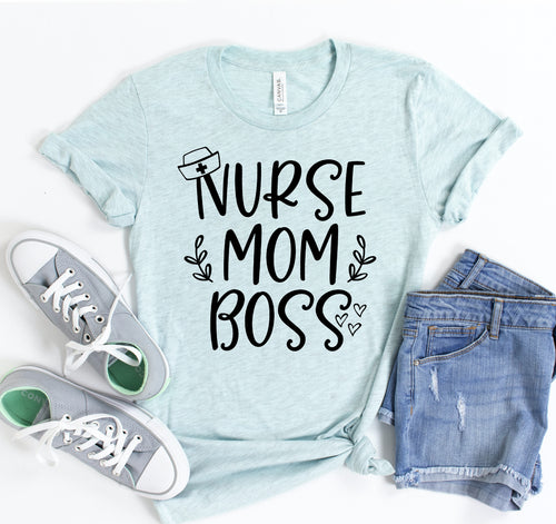 Nurse Boss Mom graphic T-shirt in soft cotton with bold lettering
